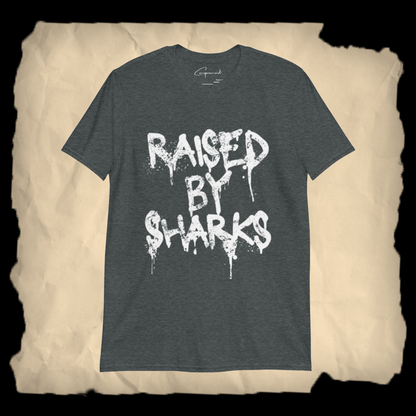 RAISED  BY SHARKS -  CAMISETA